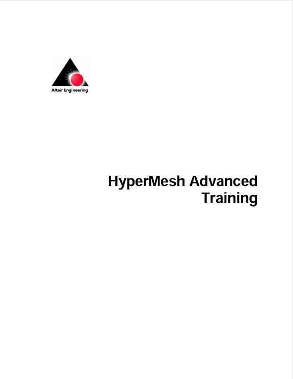 HyperMesh 高级培训教程，聚焦高级几何清理、网格划分技术和宏命令开发-英文版122页