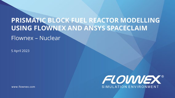 Flownex棱柱块燃料反应堆建模和仿真