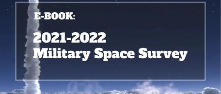 BreakingDefence发布2021-2022年军事太空调查
