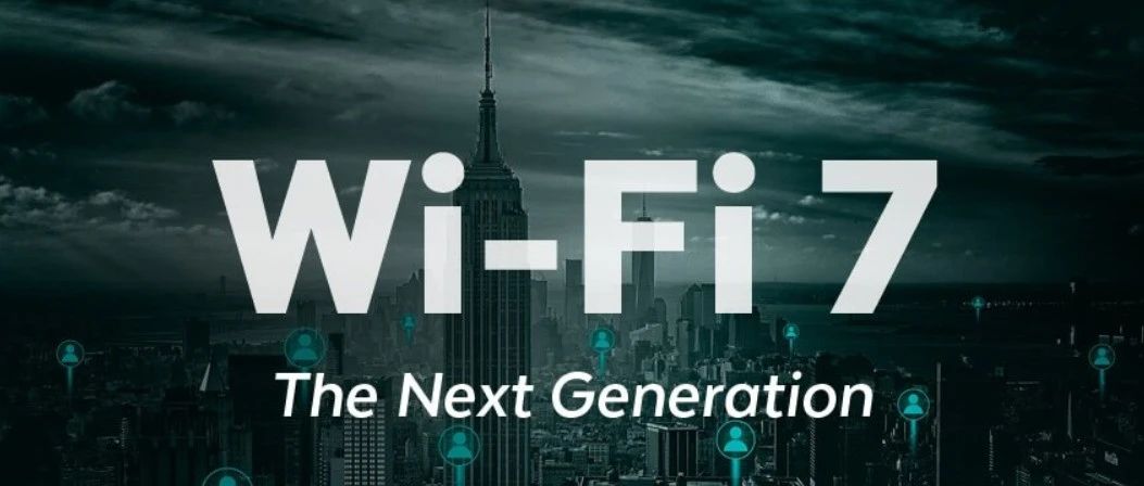 Wi-Fi7，它将成为5G生态系统的挑战者吗？