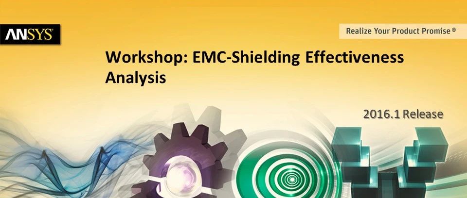 Workshop: EMC-Shielding Effectiveness Analysis