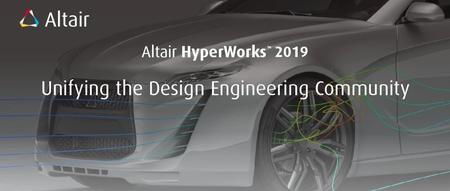 Altair HyperWorks 2019 正式发布，为您带来强大的设计和工程软件!