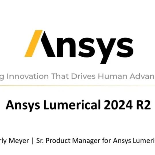 2024R2 | Ansys Lumerical 功能更新