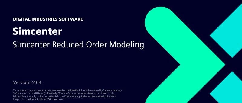 模型降阶工具：Simcenter Reduced Order Modeling介绍