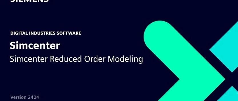 Simcenter Reduced Order Modeling 2404 基于神经网络的模型