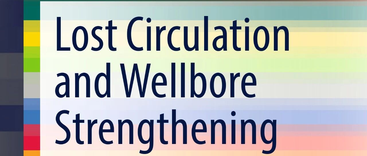 Lost Circulation and Wellbore Strengthenng