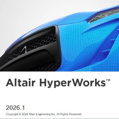 Altair HyperWorks 2026.1已发布