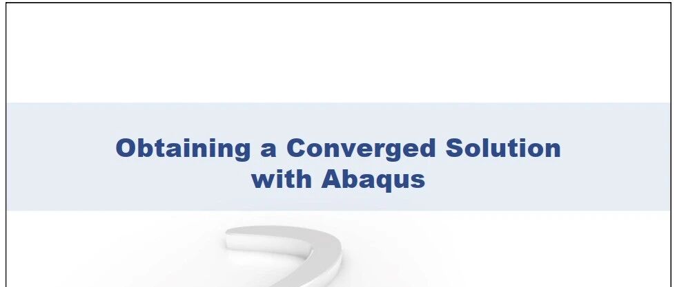 Obtaining a Converged Solution with Abaqus