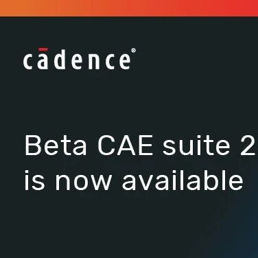 BETA CAE Systems 系列软件 2026.1 最新版本速览