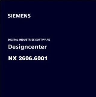 Siemens NX 2606.6001已经发布